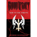 Blood Legacy: Heir to the Throne
