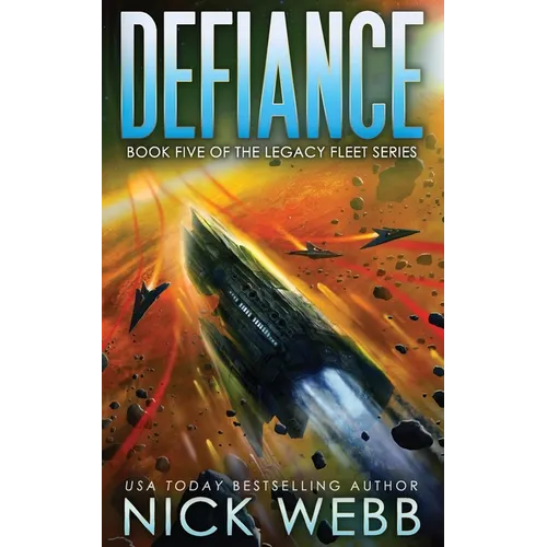 Defiance: Book 5 of the Legacy Fleet Series
