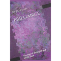 Brilliance: The Age of the Light and of the Dark: The First Novel in the Brilliance Chronicles