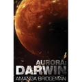 Aurora: Darwin (Aurora 1)