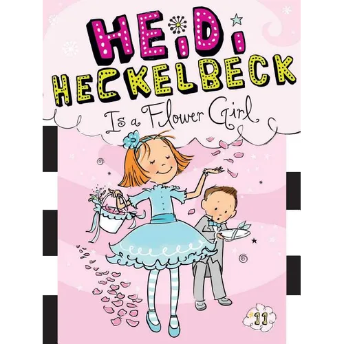 Heidi Heckelbeck Is a Flower Girl - Paperback