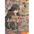 Loner Life in Another World Vol. 3 (Manga)