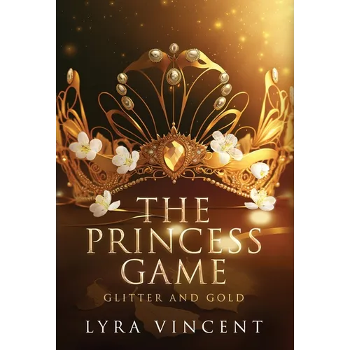 The Princess Game: Glitter and Gold