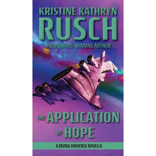 The Application of Hope: A Diving Universe Novella