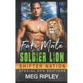 Fake Mate For The Soldier Lion