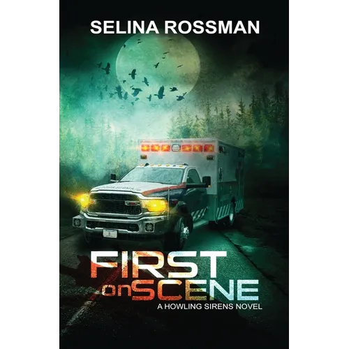 First On Scene: A Howling Sirens Novel
