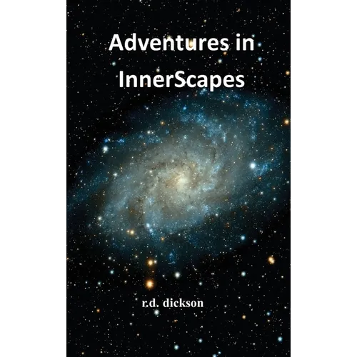 Adventures in InnerScapes: A Collection