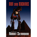 Men and Machines: Science Fiction Stories by Fred Saberhagan, Jack Williamson, Fritz Leiber, and more!