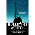 Bulletins at the End of the World