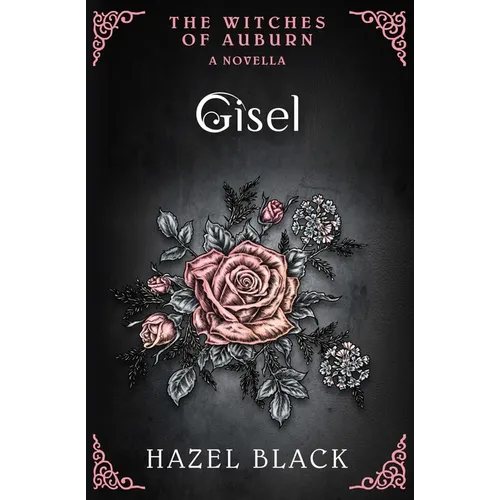 Gisel: A Witches of Auburn Novella