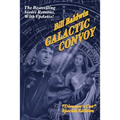 Galactic Convoy: Director's Cut Edition