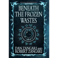 Beneath the Frozen Wastes