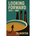 Looking Forward: 2012 - 2087