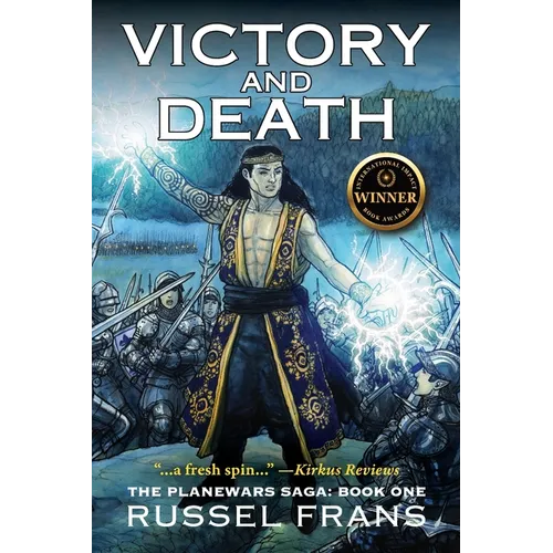 Victory and Death: The Planewars Saga: Book One