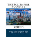 The Sol Empire Volume 3 Greed