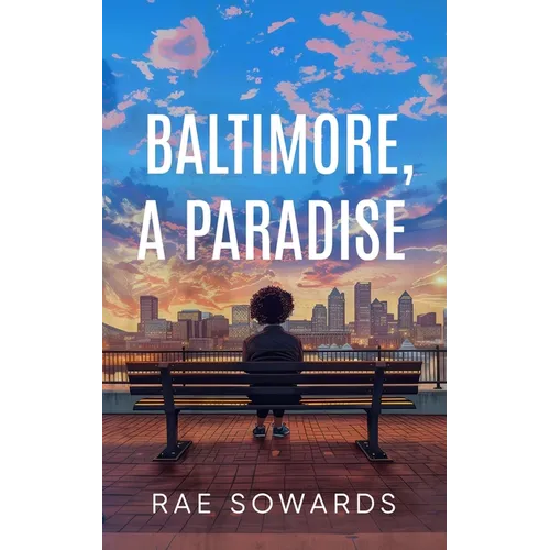 Baltimore, A Paradise