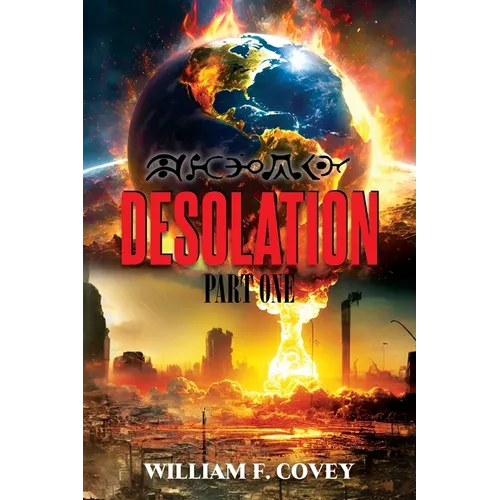 Desolation: Part One