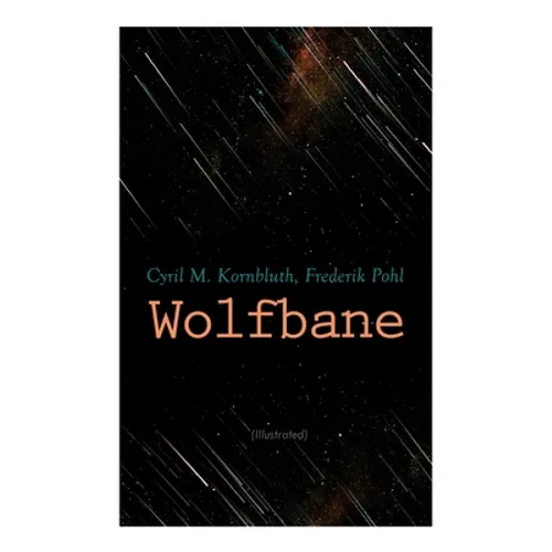 Wolfbane (Illustrated): Dystopian Novel
