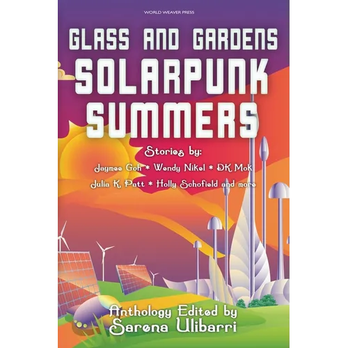 Glass and Gardens: Solarpunk Summers