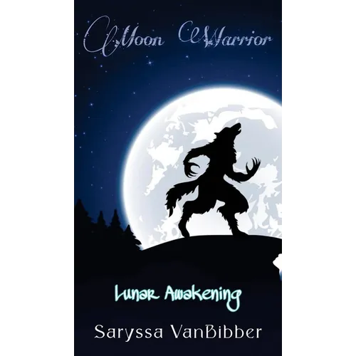 Moon Warrior: Lunar Awakening