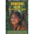 Wandering Bear and His Wonderful Journey: A Young Adult Adventure Story By Evan Pritchard