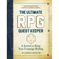 The Ultimate RPG Quest Keeper: A Journal to Keep Your Campaign Rolling