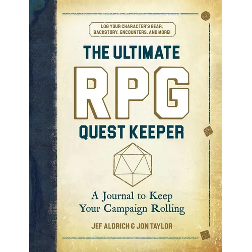 The Ultimate RPG Quest Keeper: A Journal to Keep Your Campaign Rolling