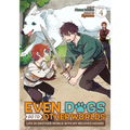 Even Dogs Go to Other Worlds: Life in Another World with My Beloved Hound (Manga) Vol. 4