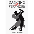 Dancing with a Stranger