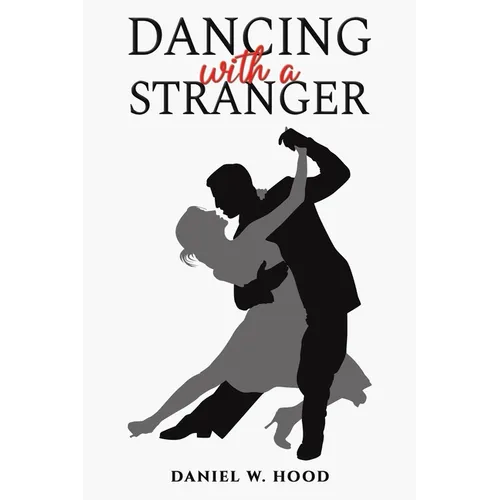 Dancing with a Stranger