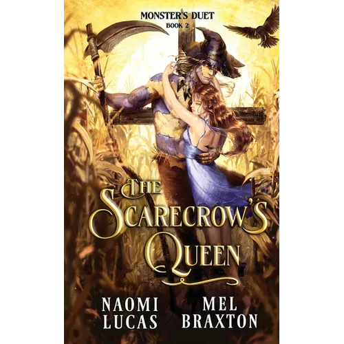 The Scarecrow's Queen: A Monster Romance