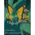 Alice and Fay: A Fairy Adventure
