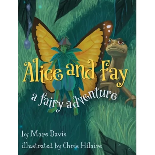 Alice and Fay: A Fairy Adventure