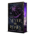Never the Roses