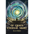 Of Chaos and Eternal Night