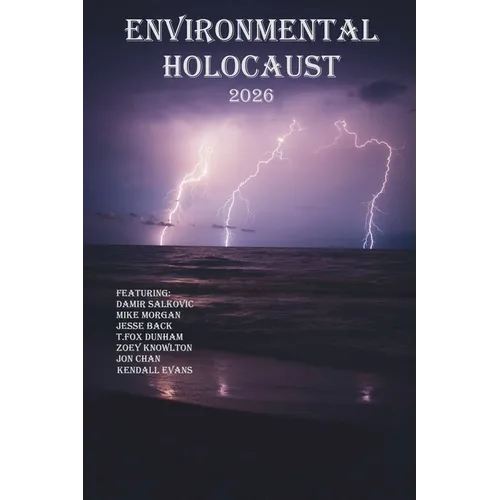 Environmental Holocaust 2026