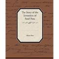 The Story of the Invention of Steel Pens