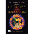 Dalen Pax and the Beads of Fire: Dyslexic Inclusive