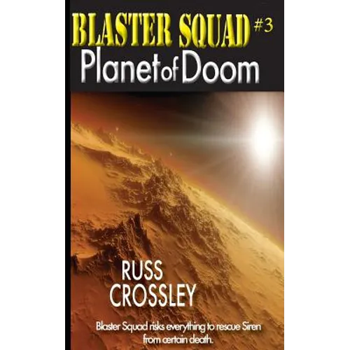 Blaster Squad #3 Planet of Doom