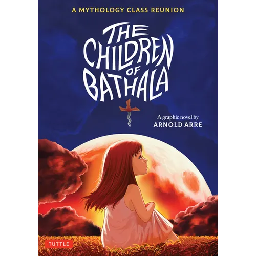 The Children of Bathala: A Mythology Class Reunion