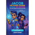 Jacob The Sonic Storm & Lyla - Dr. Rhythm: The Night Bright City Got Too Loud