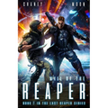 Will of the Reaper: A military Scifi Epic