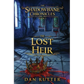 The Shadowbane Chronicles: Book 1 - The Lost Heir