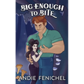Big Enough to Bite