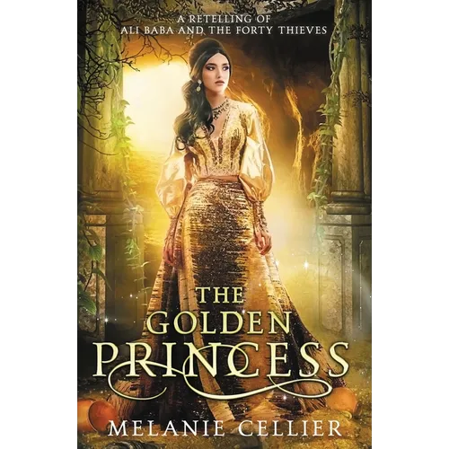 The Golden Princess: A Retelling of Ali Baba