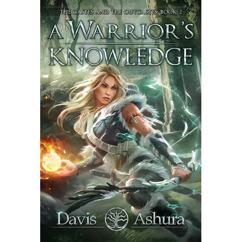 A Warrior's Knowledge: The Castes and the OutCastes, Book 2