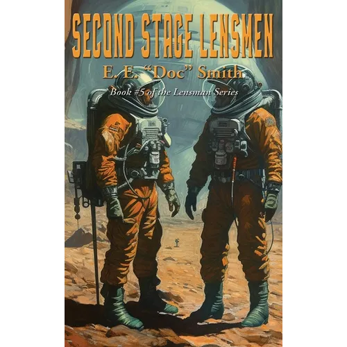 Second Stage Lensmen: A Positronic Book