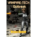 Vampire-Tech 3: Outbreak