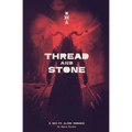 Thread and Stone