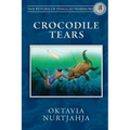 Crocodile Tears (The Return of Panggau Warriors Book 3)